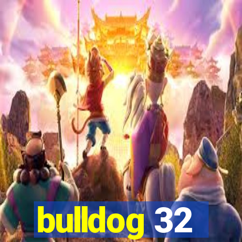 bulldog 32